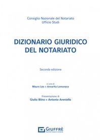 Dizionario giuridico del notariato - Librerie.coop