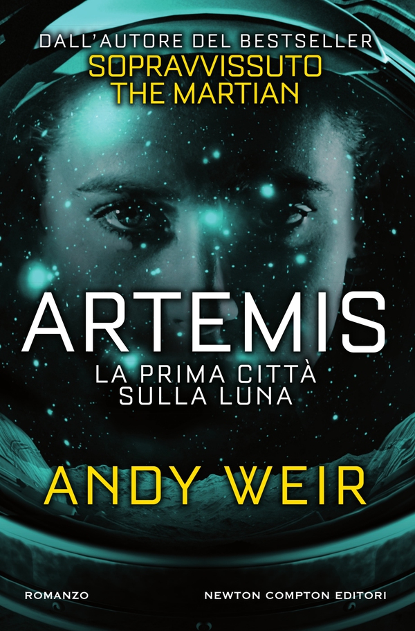 Artemis. La prima città sulla luna - Librerie.coop Artemis. La prima città sulla luna - Librerie.coop
