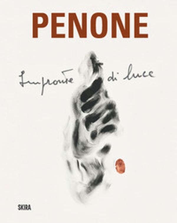 Penone. Impronte di luce. Ediz. italiana e inglese - Librerie.coop Penone. Impronte di luce. Ediz. italiana e inglese - Librerie.coop
