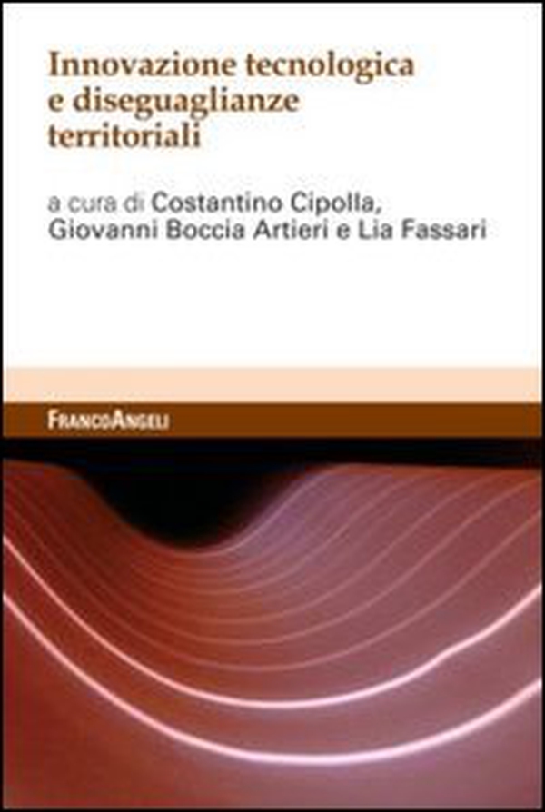 Innovazione tecnologica e disuguaglianze territoriali - Librerie.coop Innovazione tecnologica e disuguaglianze territoriali - Librerie.coop
