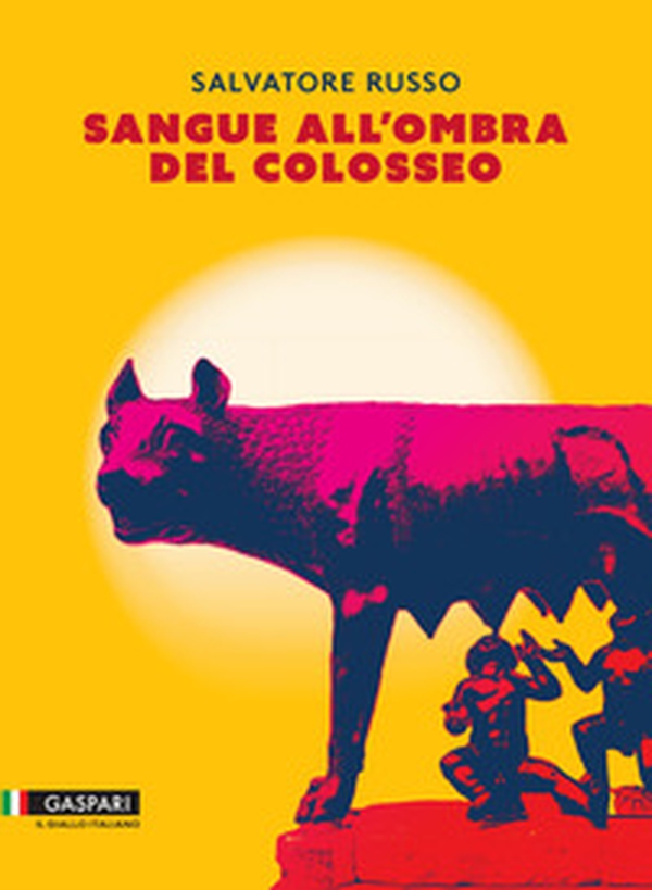 Sangue all'ombra del Colosseo - Librerie.coop