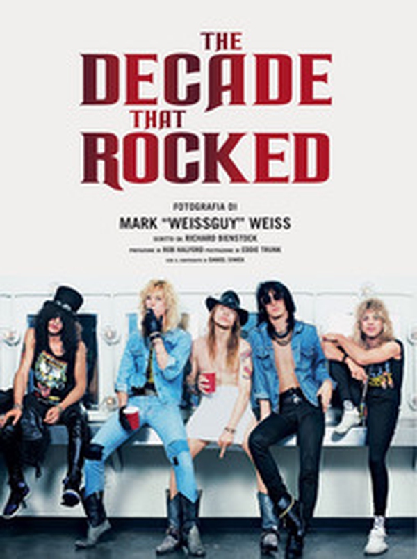 The decade that rocked - Librerie.coop The decade that rocked - Librerie.coop