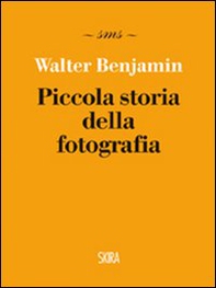Piccola storia della fotografia - Librerie.coop