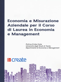 Economia e misurazione aziendale per il corso di Laurea in Economia e Management - Librerie.coop