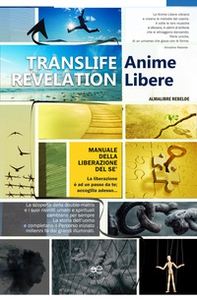 Translife revelation. Anime libere - Librerie.coop