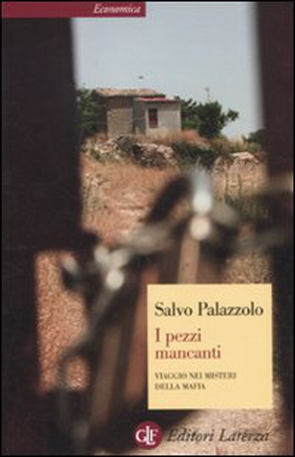 I pezzi mancanti. Viaggio nei misteri della mafia - Librerie.coop I pezzi mancanti. Viaggio nei misteri della mafia - Librerie.coop