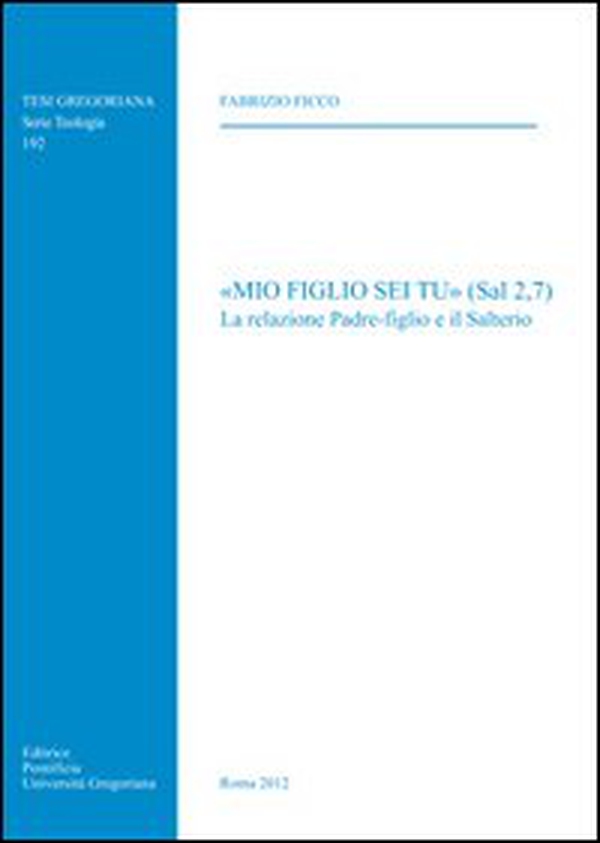 «Mio figlio sei tu» (Sal 2,7) - Librerie.coop «Mio figlio sei tu» (Sal 2,7) - Librerie.coop
