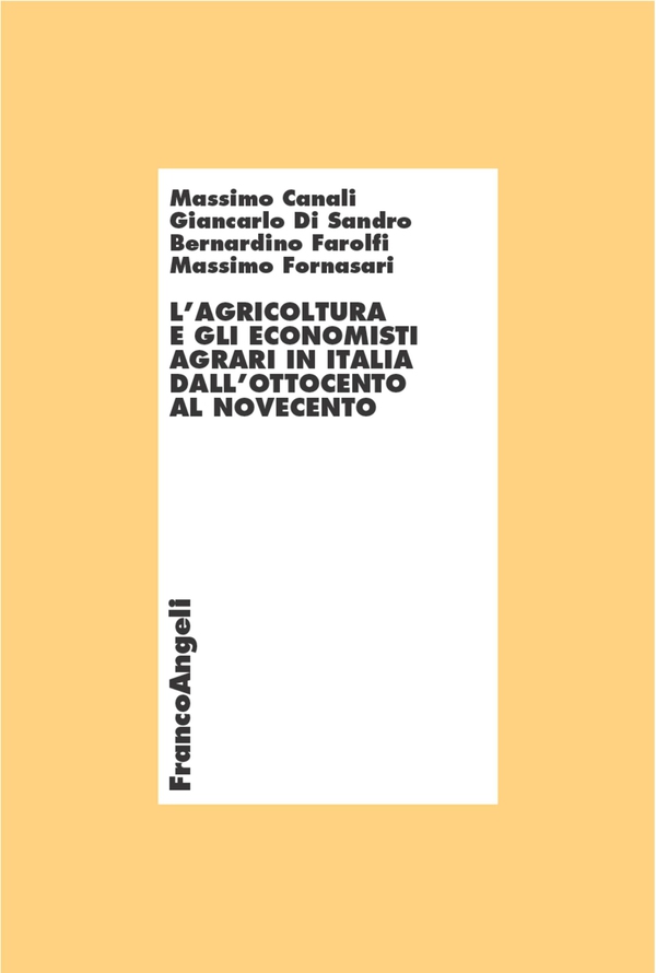 L'agricoltura e gli economisti agrari in Italia dall'Ottocento al Novecento - Librerie.coop L'agricoltura e gli economisti agrari in Italia dall'Ottocento al Novecento - Librerie.coop