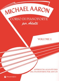 Corso di pianoforte per adulti - Vol. 1 - Librerie.coop Corso di pianoforte per adulti - Vol. 1 - Librerie.coop