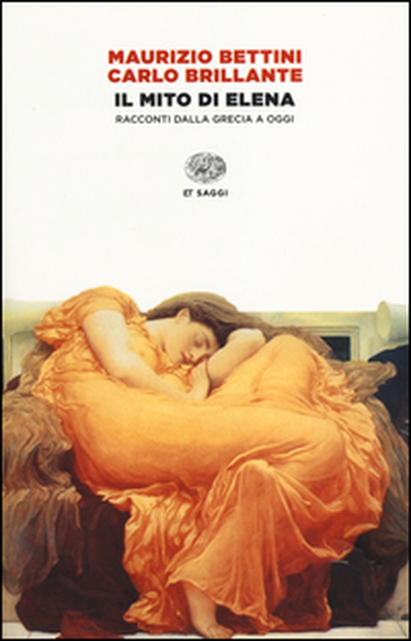 Il mito di Elena. Immagini e racconti dalla Grecia a oggi - Librerie.coop Il mito di Elena. Immagini e racconti dalla Grecia a oggi - Librerie.coop