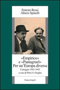 Empirico e Pantagruel. Per un'Europa diversa. Carteggio 1943-1945 - Librerie.coop Empirico e Pantagruel. Per un'Europa diversa. Carteggio 1943-1945 - Librerie.coop