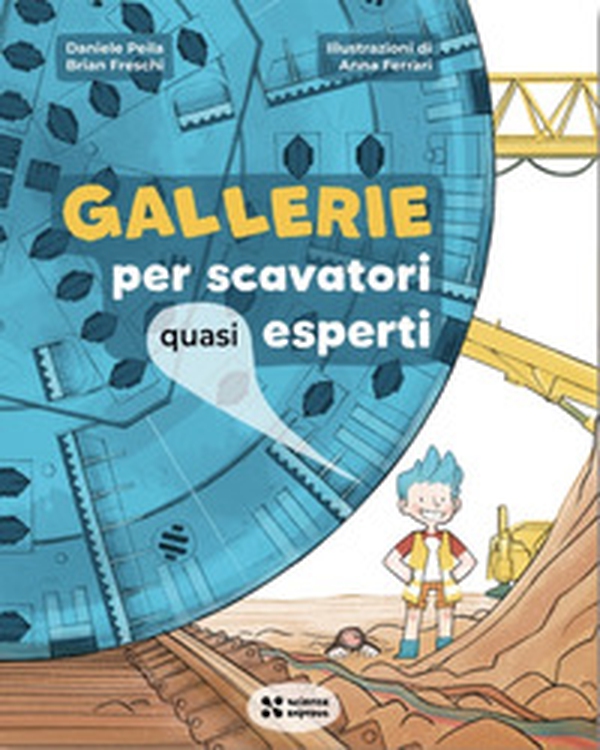 Gallerie per scavatori quasi esperti - Librerie.coop