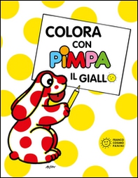 Colora con Pimpa. Il giallo - Librerie.coop Colora con Pimpa. Il giallo - Librerie.coop