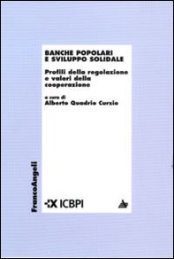 Banche popolari e sviluppo solidale. Profili della regolazione e valori della cooperazione - Librerie.coop