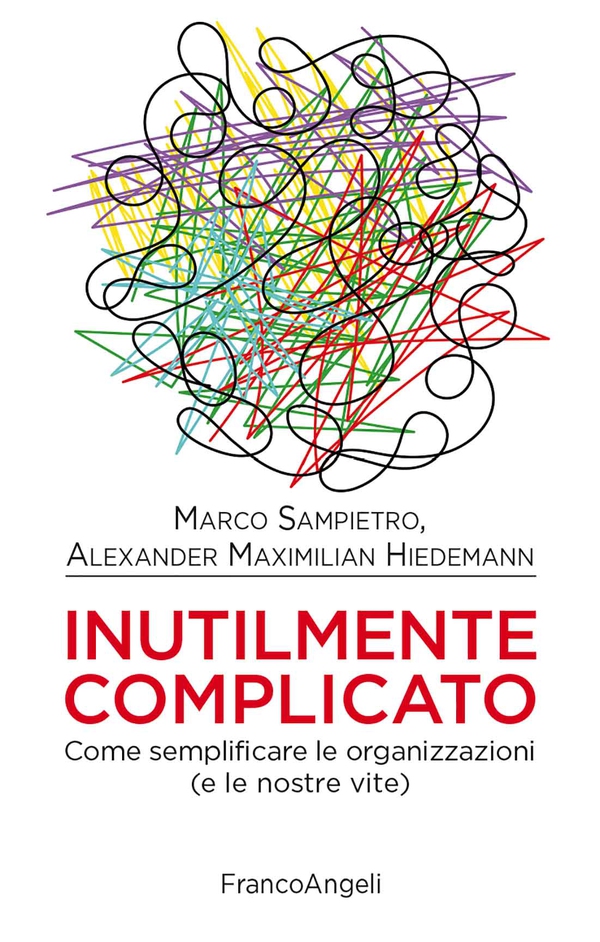Inutilmente complicato - Librerie.coop Inutilmente complicato - Librerie.coop
