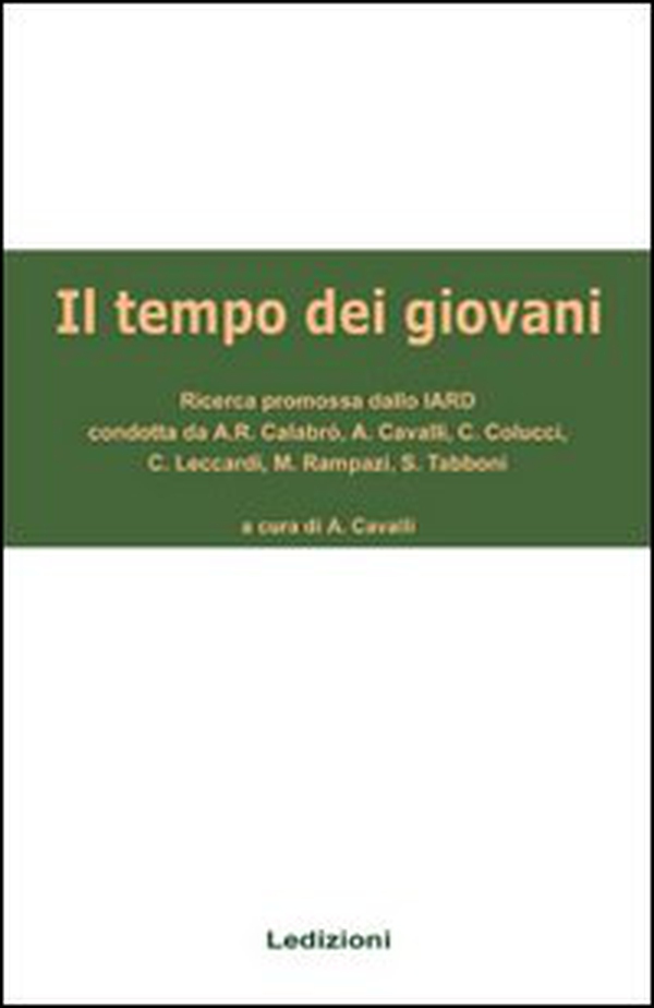 Il tempo dei giovani. Ricerca promossa dallo Iard - Librerie.coop Il tempo dei giovani. Ricerca promossa dallo Iard - Librerie.coop