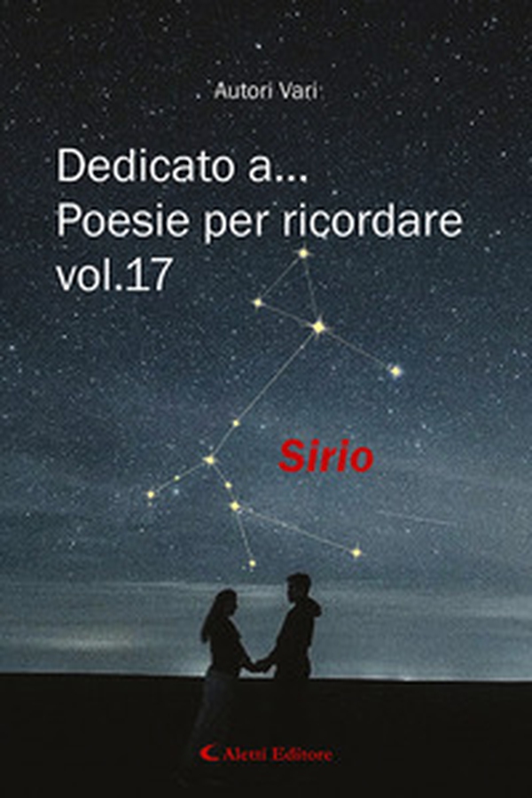 Dedicato a... Poesie per ricordare - Vol. 17 - Librerie.coop Dedicato a... Poesie per ricordare - Vol. 17 - Librerie.coop