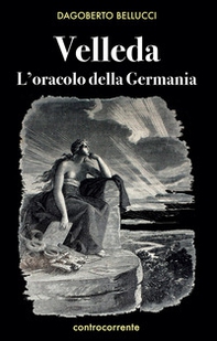 Velleda. L'oracolo della Germania - Librerie.coop