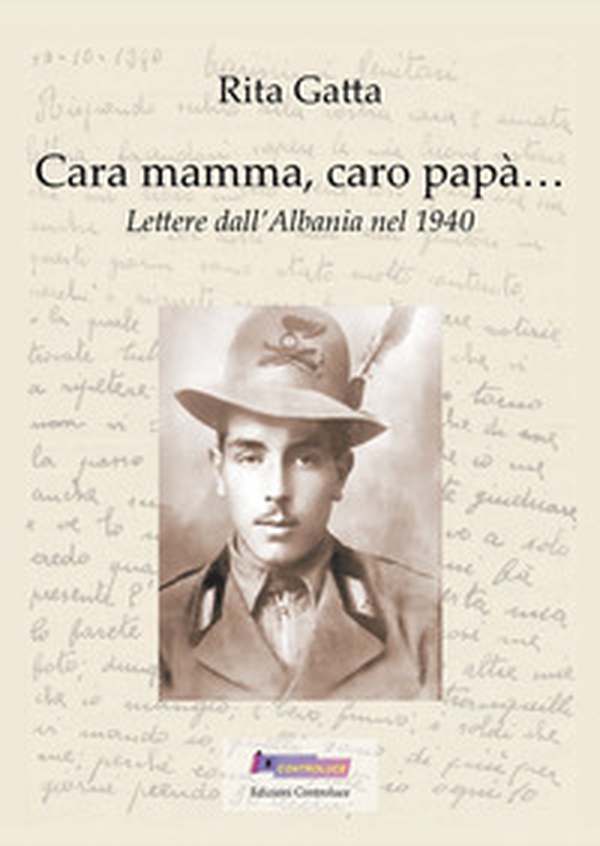 Cara mamma, caro papà... Lettere dall'Albania nel 1940 - Librerie.coop Cara mamma, caro papà... Lettere dall'Albania nel 1940 - Librerie.coop