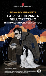 La peste ci parla nell'orecchio. Mini-racconti della quarantena-La peste nos habla al oìdo. Microrerelatos de la cuarantena - Librerie.coop