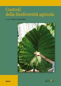Custodi della biodiversità agricola - Librerie.coop