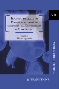 Il corpo dell'altro. Percorsi su diversità ed esclusione nel Frankenstein di Mary Shelley - Librerie.coop