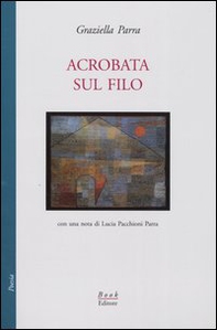 Acrobata sul filo - Librerie.coop