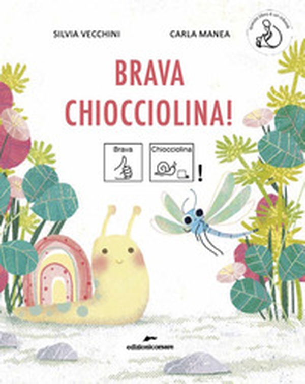 Brava Chiocciolina! Ediz. CAA - Librerie.coop Brava Chiocciolina! Ediz. CAA - Librerie.coop
