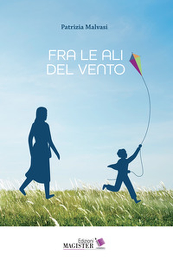 Fra le ali del vento - Librerie.coop Fra le ali del vento - Librerie.coop