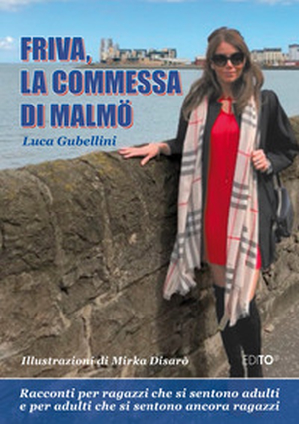 Friva, la commessa di Malmö. Racconti per ragazzi che si sentono adulti e adulti che si sentono ancora ragazzi - Librerie.coop Friva, la commessa di Malmö. Racconti per ragazzi che si sentono adulti e adulti che si sentono ancora ragazzi - Librerie.coop