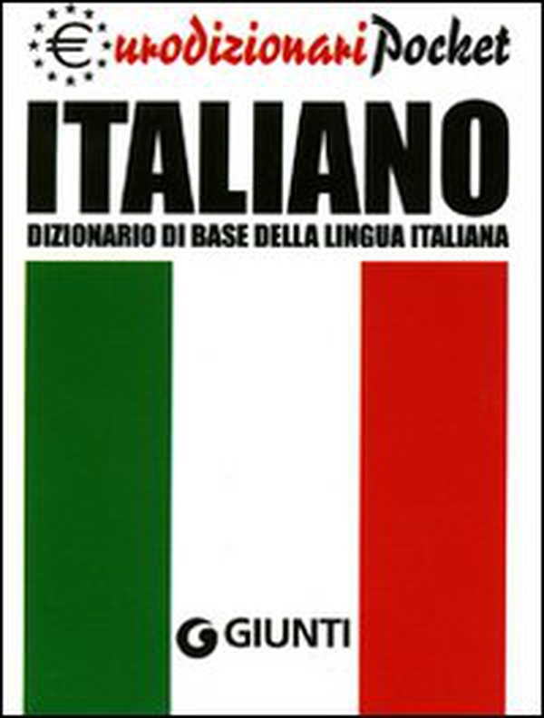 Italiano. Dizionario di base della lingua italiana - Librerie.coop Italiano. Dizionario di base della lingua italiana - Librerie.coop