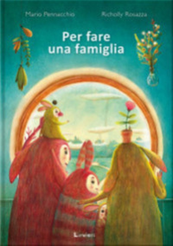 Per fare una famiglia - Librerie.coop Per fare una famiglia - Librerie.coop