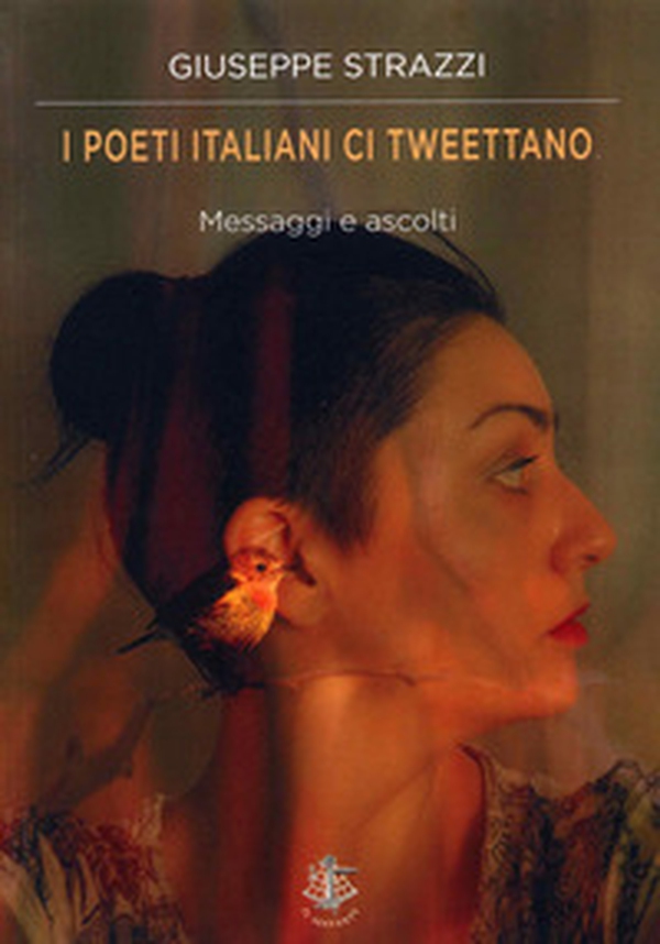 I poeti italiano ci twettano. Messaggi e ascolti - Librerie.coop I poeti italiano ci twettano. Messaggi e ascolti - Librerie.coop