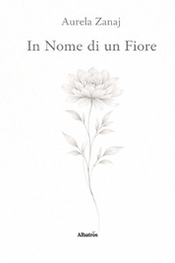 In nome di un fiore - Librerie.coop
