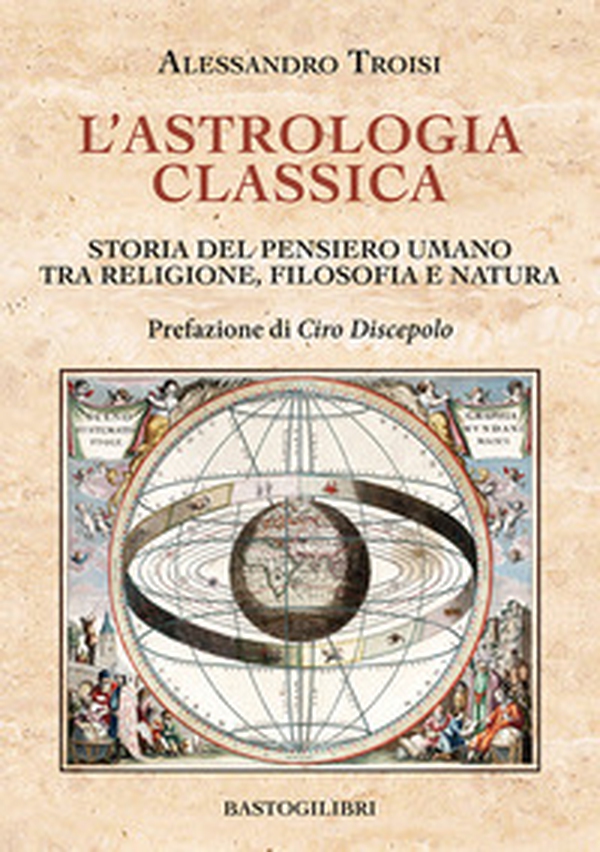 L'astrologia classica. Storia del pensiero umano tra religione, filosofia e natura - Librerie.coop L'astrologia classica. Storia del pensiero umano tra religione, filosofia e natura - Librerie.coop