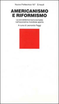 Americanismo e riformismo. La socialdemocrazia europea nell'economia mondiale aperta - Librerie.coop