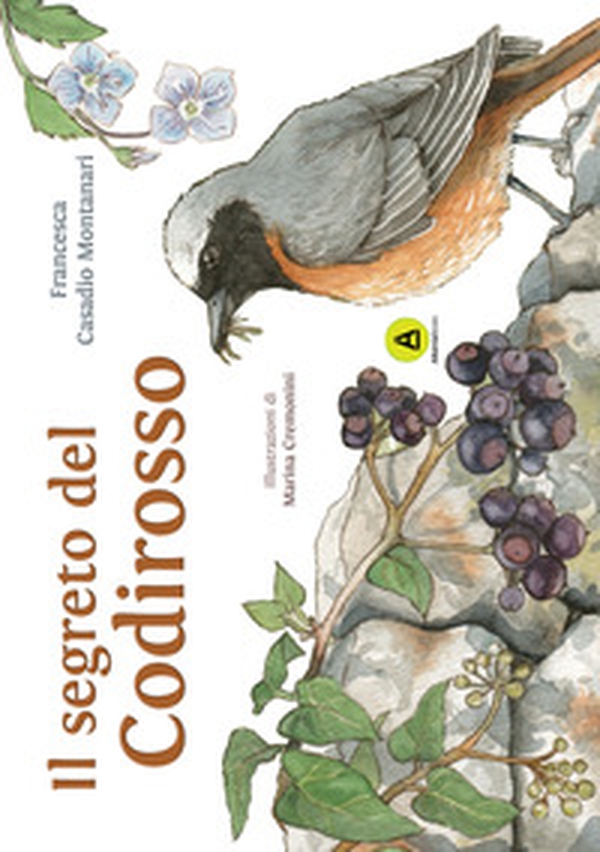 Il segreto del Codirosso. Storie di Querciantica - Librerie.coop Il segreto del Codirosso. Storie di Querciantica - Librerie.coop