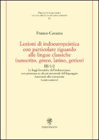 Lezioni di indoeuropeistica con particolare riguardo alle lingue classiche (sanscrito, greco, latino, gotico) - Librerie.coop