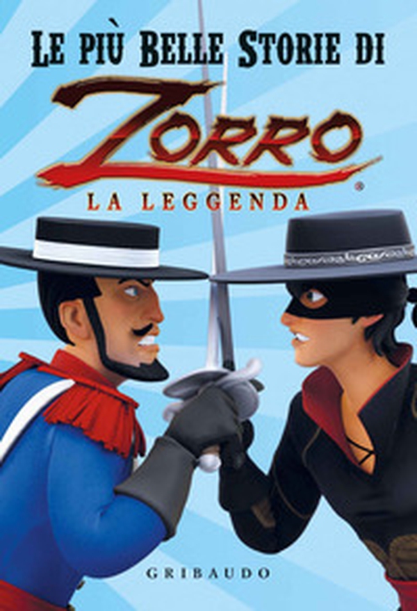 Le più belle storie di Zorro la leggenda - Librerie.coop Le più belle storie di Zorro la leggenda - Librerie.coop