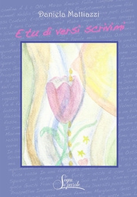 E tu di versi scrivimi - Librerie.coop