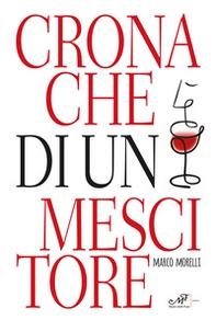 Cronache di un mescitore - Librerie.coop