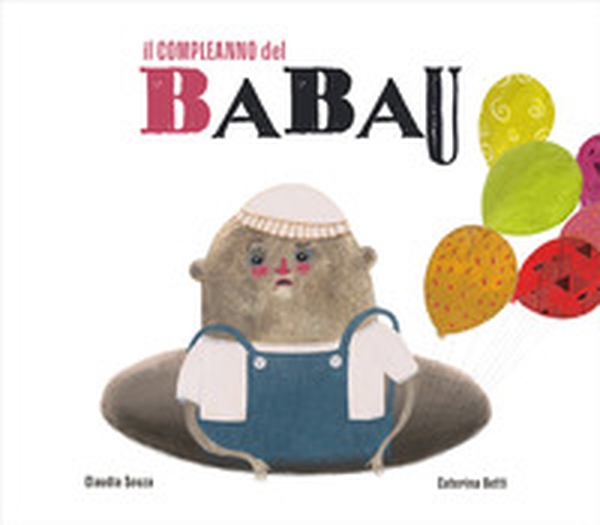 Il compleanno del Babau - Librerie.coop Il compleanno del Babau - Librerie.coop