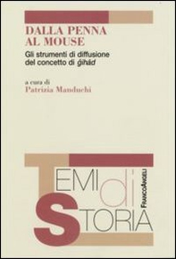 Dalla penna al mouse. Gli strumenti di diffusione del concetto di gihad - Librerie.coop