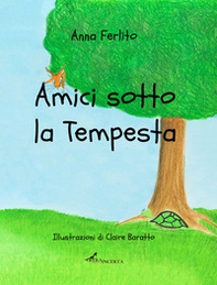 Amici sotto la tempesta - Librerie.coop Amici sotto la tempesta - Librerie.coop