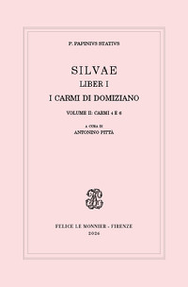Silvae. Liber I. I carmi di Domiziano - Vol. 2 - Librerie.coop