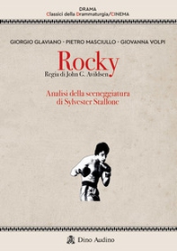 Rocky. Regia di John G. Avildsen. Analisi della sceneggiatura di Sylvester Stallone - Librerie.coop Rocky. Regia di John G. Avildsen. Analisi della sceneggiatura di Sylvester Stallone - Librerie.coop
