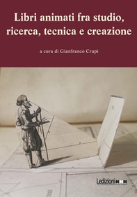 Libri animati fra studio, ricerca, tecnica e creazione - Librerie.coop