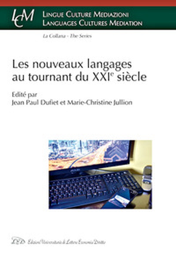 Les nouveaux langages au tournant du XXI siècle - Librerie.coop Les nouveaux langages au tournant du XXI siècle - Librerie.coop