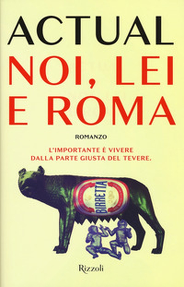 Noi, lei e Roma - Librerie.coop Noi, lei e Roma - Librerie.coop