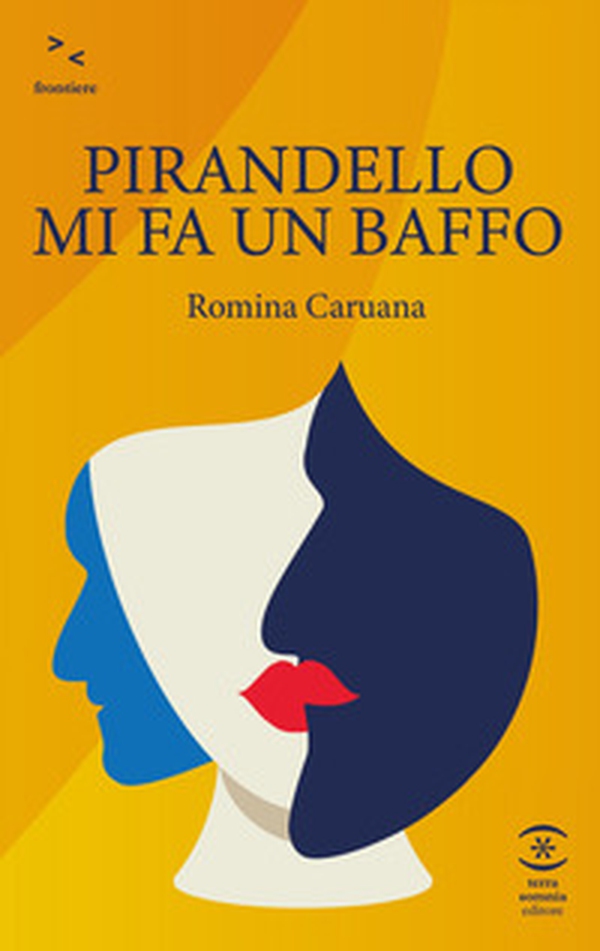 Pirandello mi fa un baffo - Librerie.coop Pirandello mi fa un baffo - Librerie.coop